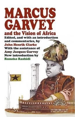 Marcus Mosiah Garvey Jr. (17 August 1887 – 10 June 1940) was a political leader 9781574780475